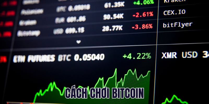 Cách Chơi Bitcoin