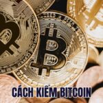 Cách Kiếm Bitcoin